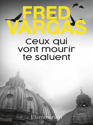 cover image of Ceux qui vont mourir te saluent